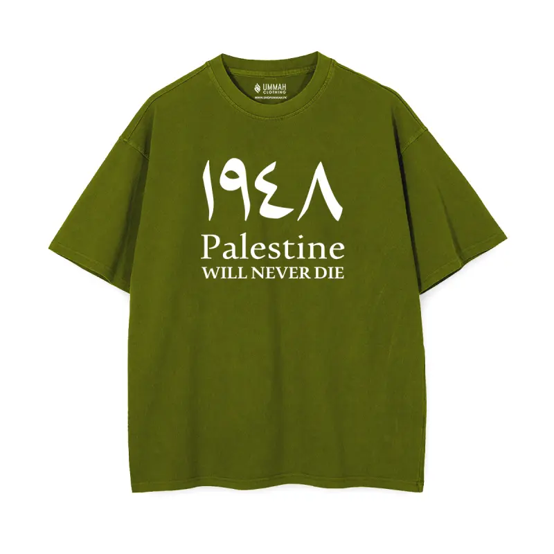 Palestine Will Never Die Oversized Drop Shoulder T-Shirt — 1948 Nakba solidarity bold graphic tee in olive green